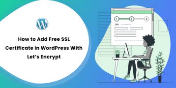 How to Add Free SSL Certificate in WordPress With Let’s Encrypt