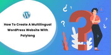 How To Create A Multilingual WordPress Website With Polylang