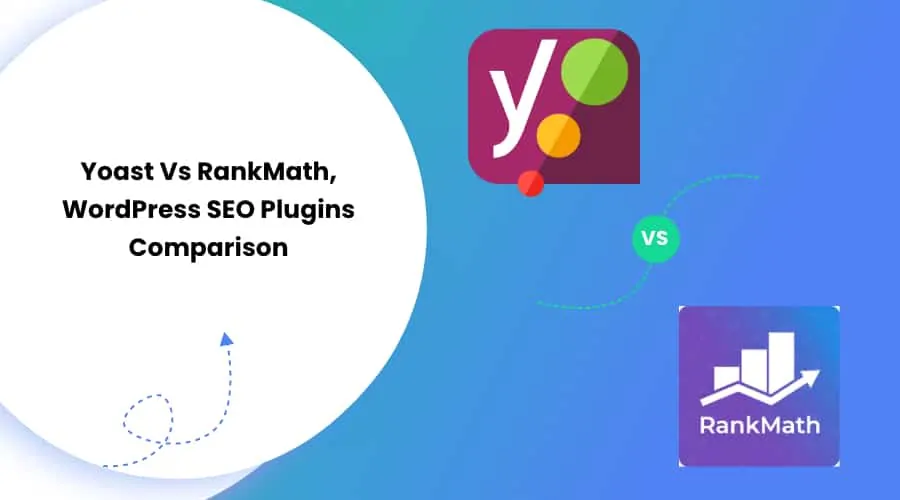 Yoast Vs Rank Math- WordPress SEO Plugins Comparison