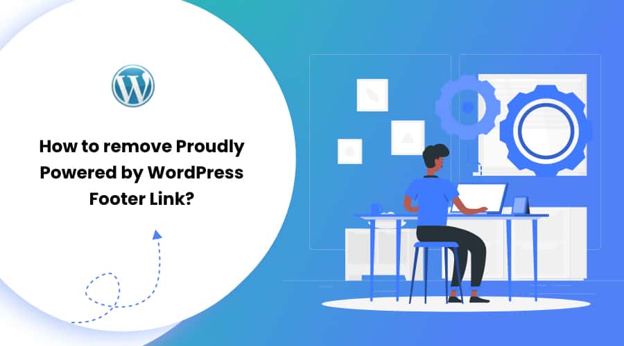 How to Remove Proudly Powered by WordPress Footer Link ?
