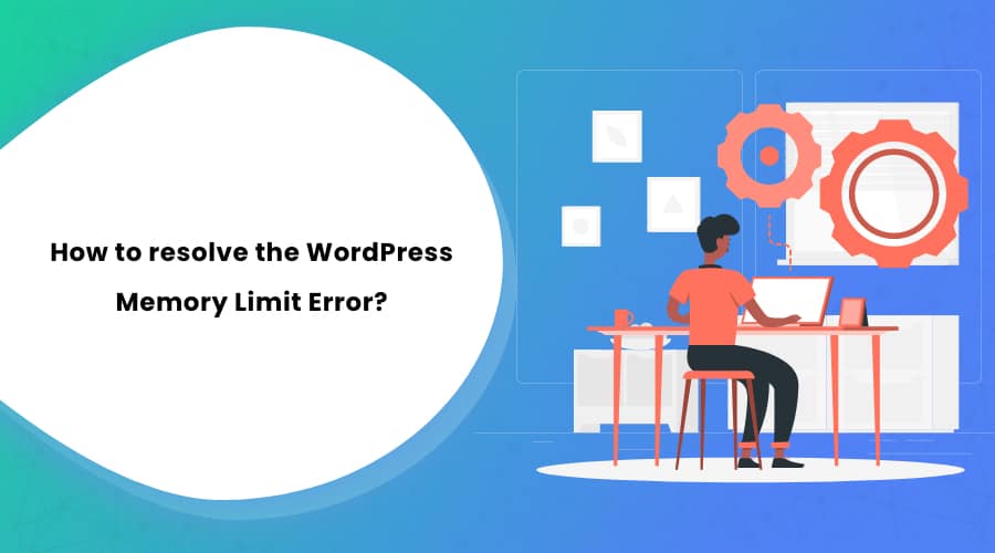 How to Resolve the WordPress Memory Limit Error?
