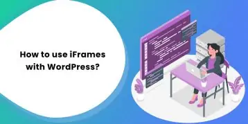 how to use iFrames with WordPress