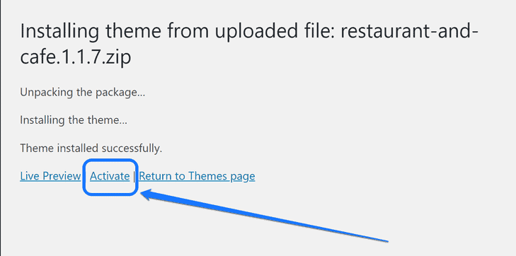 Pointing at the Activate button after the theme is installed successfully in WordPress