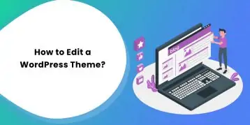 How to Edit a WordPress Theme