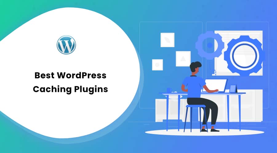 10 Best WordPress Caching Plugins