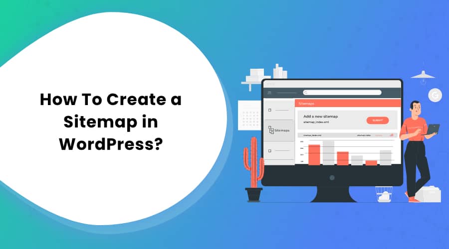 How To Create a Sitemap in WordPress?