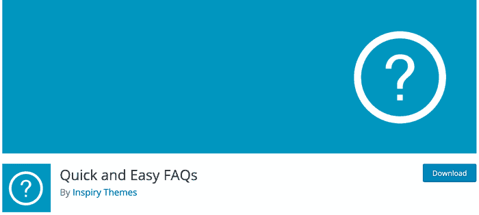 Quick and Easy FAQs