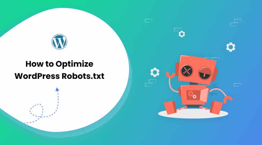 How to Optimize WordPress Robots.txt For SEO With Example