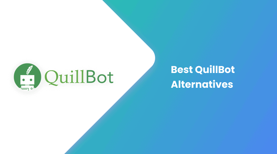 10 Best QuillBot Alternatives